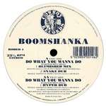 Boomshanka - Do What You Wanna Do - Cowboy Records - Progressive