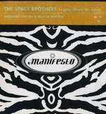 Space Brothers, The - Legacy (Show Me Love) - Manifesto - Trance