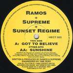 Ramos, Supreme & Sunset Regime - Got To Believe / Sunshine - Hectic Records - Hardcore