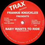 Frankie Knuckles - Baby Wants To Ride / Your Love - Trax Records - Chicago House
