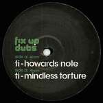 TI  - Howards Note - Fix Up Dubs - Dubstep