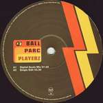 Ball Parc Playerz - Of R Timez - RCA - UK House