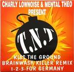 Charly Lownoise & Mental Theo & T.N.T. - Kiss The Ground - Master Maximum Records - Hardcore
