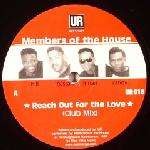 Members Of The House - Reach Out For The Love - UR - US House