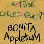 A Tribe Called Quest - Bonita Applebum - Jive - Hip Hop