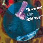 The Rapino Brothers & Kym Mazelle - Love Me The Right Way - Arista - House