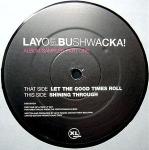 Layo & Bushwacka! - Album Sampler (Part One) - XL Recordings - Break Beat