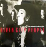 River City People - Say Something Good - EMI - Folk