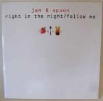 Jam & Spoon - Right In The Night (Fall In Love With Music) / Follow Me - Epic - Trance