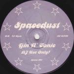 Spacedust - Gin N' Tonic - Not On Label (Spacedust) - House