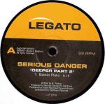 Serious Danger - Deeper Part 2 - Legato Records - UK House