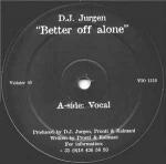 DJ Jurgen - Better Off Alone - Violent Records - House