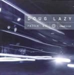 Doug Lazy - Rollin' On - Champion - Progressive