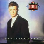 Rick Astley - Whenever You Need Somebody - RCA Victor - Synth Pop