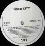 Inner City - Let It Reign - 10 Records - House