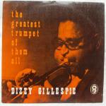 Dizzy Gillespie - The Greatest Trumpet Of Them All - World Record Club - Jazz