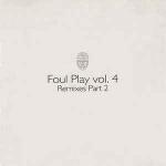 Foul Play - Vol. 4 (Remixes Part 2) - Moving Shadow - Drum & Bass