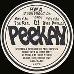 Peekay - Deep Physics / For Real - Fokus Studio Productions - Jungle