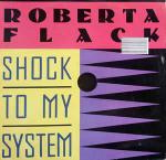 Roberta Flack - Shock To My System - Atlantic - House