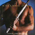 Killing Joke - Love Like Blood - EG - Rock