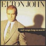 Elton John - Sad Songs (Say So Much) - The Rocket Record Company - Down Tempo