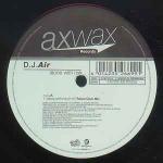 DJ Air - Alone With Me - Axwax Records - Trance