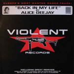 Alice Deejay - Back In My Life - Violent Records - Trance