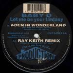 Baby D - Let Me Be Your Fantasy (Acen Ray Keith Rmx) - Production House - Hardcore
