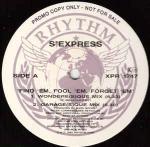 S'Express - Find 'Em, Fool 'Em, Forget 'Em - Rhythm King Records - UK House