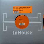 Roland Clark - The Sun - In House Records - Deep House