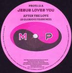 Jesus Loves You - After The Love - More Protein - UK House