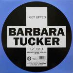 Barbara Tucker - I Get Lifted - Positiva - US House