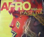 Afro Medusa - Pasilda - Feel The Rhythm - UK House