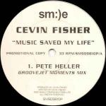Cevin Fisher - Music Saved My Life - (DISC 1 ONLY) - Sm:)e Communications - Tech House