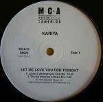Kariya - Let Me Love You For Tonight - MCA Records - US House