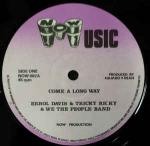 Errol Davis & Tricky Ricky & We The People Band   - Come A Long Way / Make Me Do For Love - Now Music  - Reggae