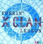 X-Clan - Funkin' Lesson - 4th & Broadway - Hip Hop