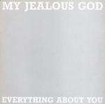My Jealous God - Everything About You - Rough Trade - Indie Dance