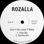Rozalla - Don't Go Lose It Baby - RM Records  - House