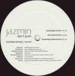 Jazmin  - Don't Push - Edel Records - House