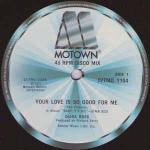 Diana Ross - Your Love Is So Good For Me / Baby It's Me - Motown - Disco
