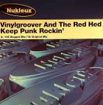Vinylgroover & The Red Hed - Keep Punk Rockin - Nukleuz - Hard House