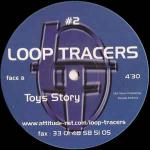 Loop Tracers - #2 - Loop Tracers - House