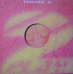 Those 2 - Get Wicked - 2 Play Records - Hard House