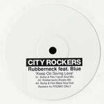 Rubberneck feat. Blue - Keep On Giving Love - City Rockers - Tech House