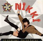 Nikki - Uh Uh No Way (Mucho Macho) - Swanyard Records Ltd - Acid House