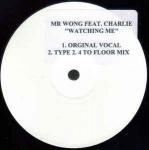 Mr. Wong & Charlie  - Watching Me - Hands On Promotions - UK Garage