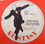 Stereo Fun Inc. - Got You Where I Want You Babe - Ecstasy - Disco