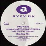 Uno Clio & Martine McCutcheon - Are You Man Enough - Avex UK - UK House