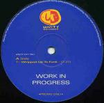 Work In Progress - Whipped Up To Funk - Unity Records  - UK House